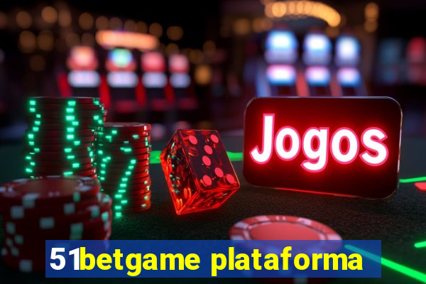 51betgame plataforma